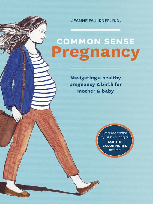 Title details for Common Sense Pregnancy by Jeanne Faulkner - Available